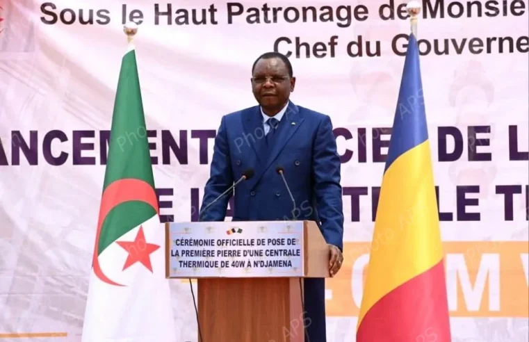 Landmark power plant foundation in N’Djamena strengthens Algeria Tchad ties
