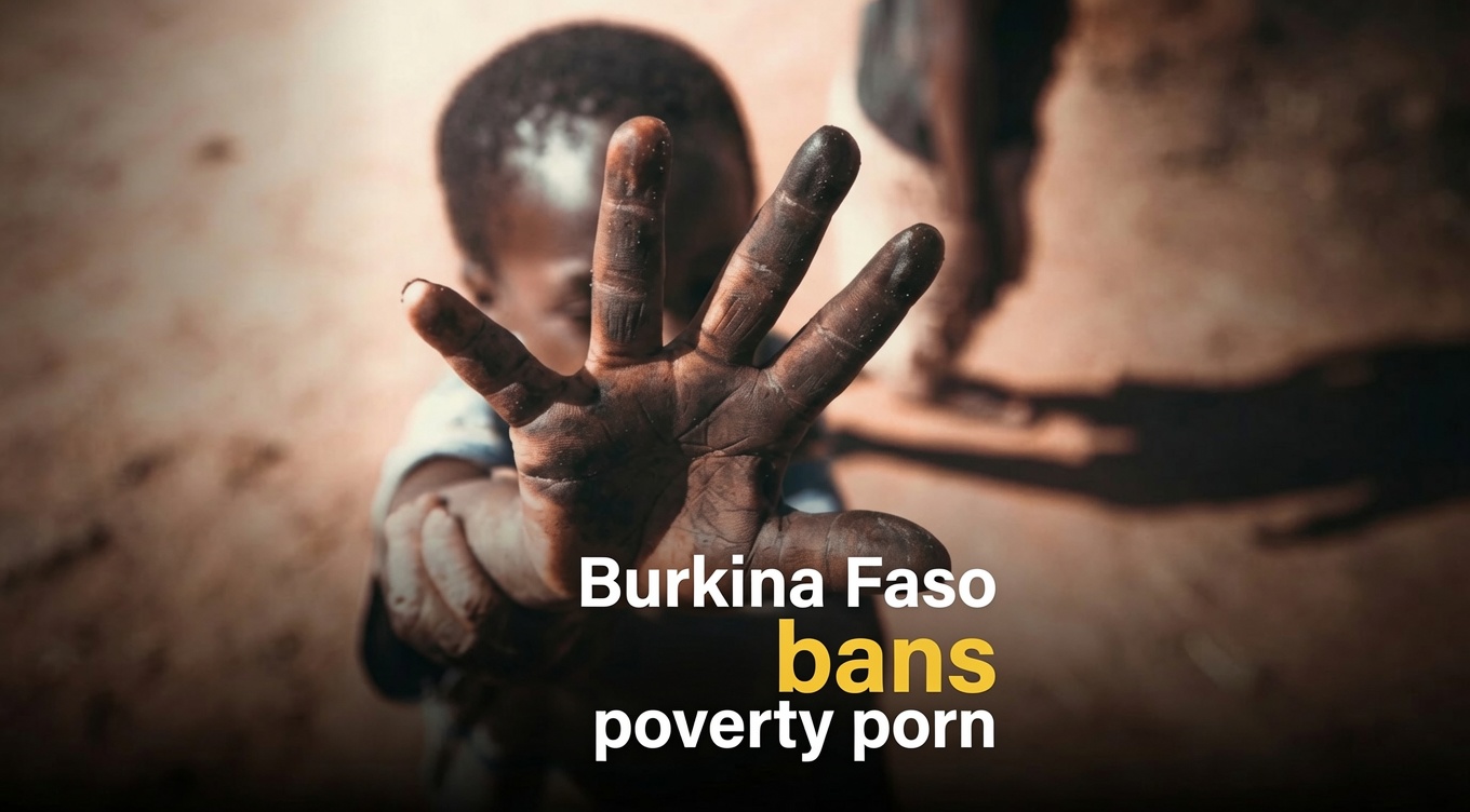 Burkina Faso bans poverty porn to uphold human dignity